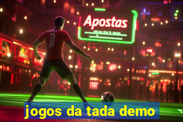 jogos da tada demo